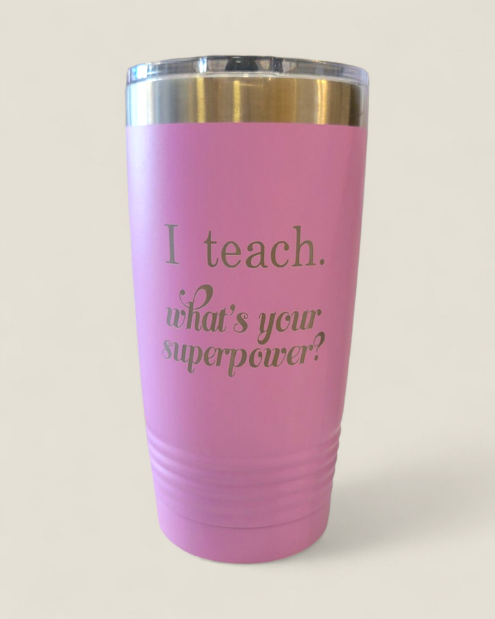 Rough Cut Dezigns, 20oz Engraved Tumblers, Teacher Designs