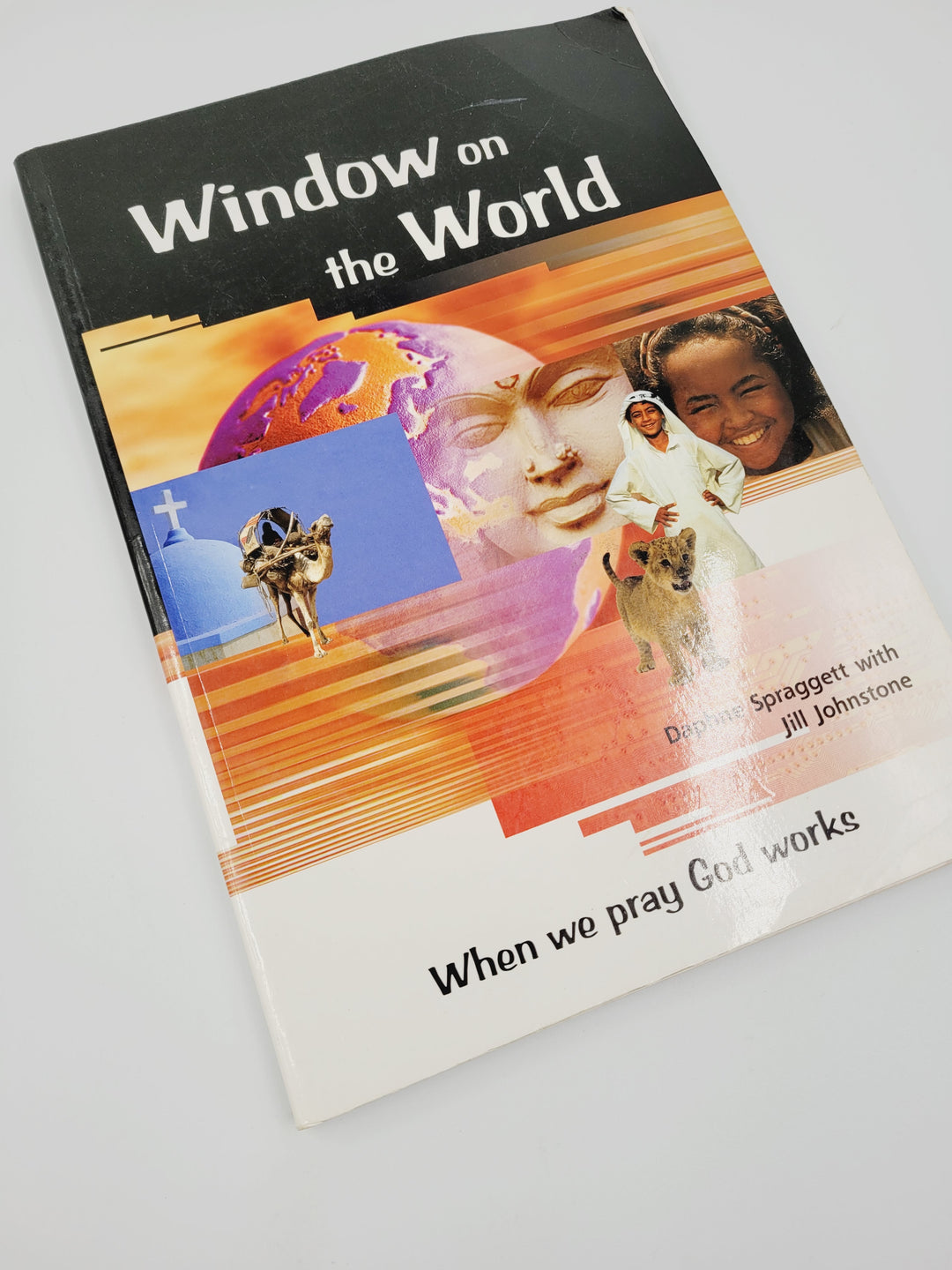 WINDOW ON THE WORLD WHEN WE PRAY GOD WORKS LARGE BOOK EUC